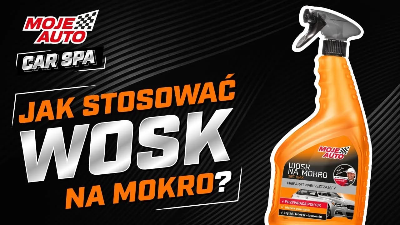 Czym nakładać wosk na auto? Poradnik Mikołaja Marciniaka