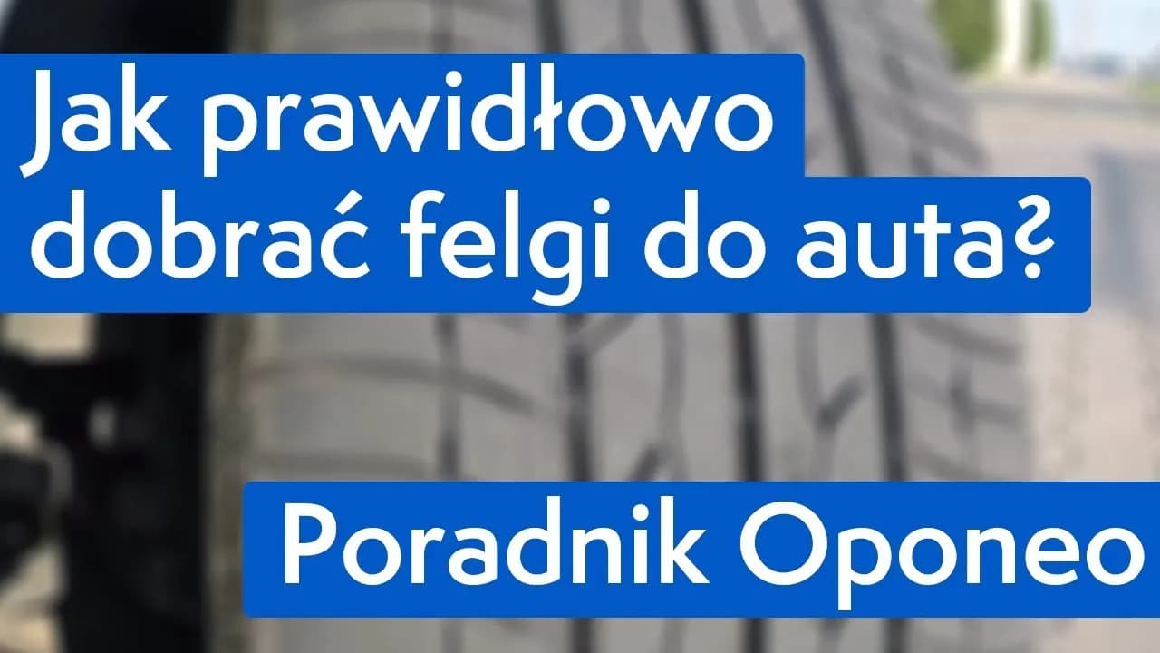Jak dobrać felgę do opony? Poradnik eksperta i lista błędów