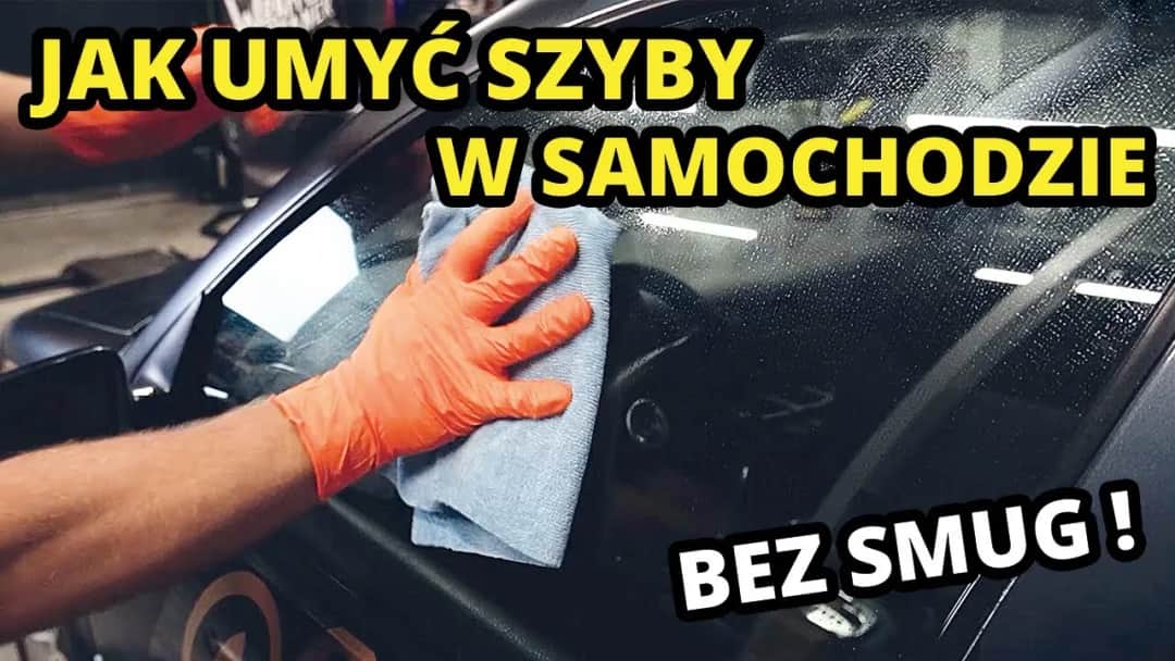 Jak umyć szyby w aucie bez smug? Metoda detailera!