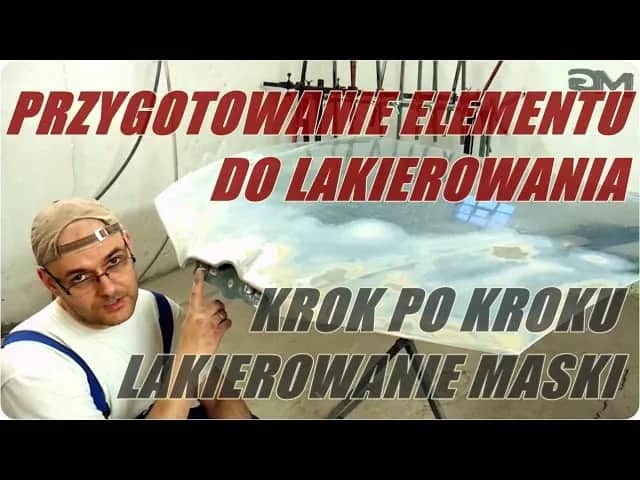 Przygotowanie do lakierowania krok po kroku: Maluj jak ekspert!